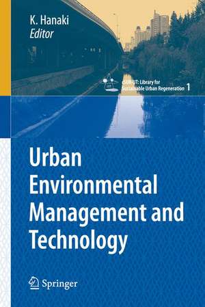 Urban Environmental Management and Technology de Keisuke Hanaki