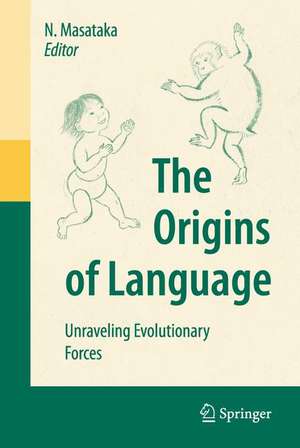 The Origins of Language: Unraveling Evolutionary Forces de Nobuo Masataka