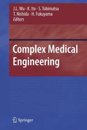 Complex Medical Engineering de J.L. Wu