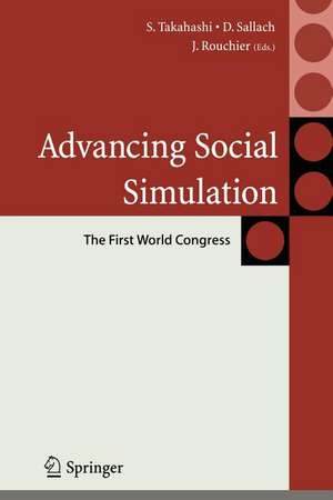 Advancing Social Simulation: The First World Congress de Shingo Takahashi