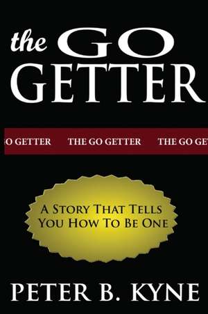 The Go-Getter de Peter B. Kyne