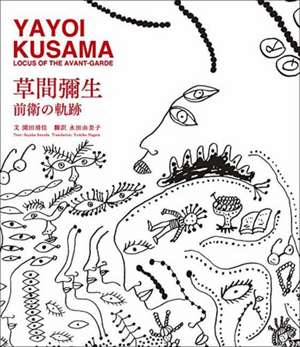 Yayoi Kusama Locus of the Avant-Garde de Sayaka Sonoda