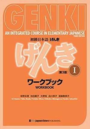 Genki: An Integrated Course in Elementary Japanese 1 [3rd Edition] Workbook de Eri Banno