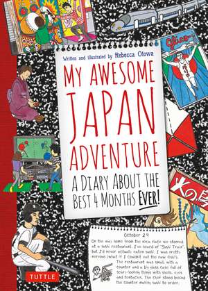 My Awesome Japan Adventure: A Diary about the Best 4 Months Ever! de Rebecca Otowa