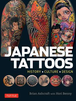 Japanese Tattoos: History * Culture * Design de Brian Ashcraft