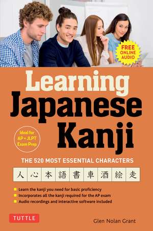 Learning Japanese Kanji: The 520 Most Essential Characters (With online audio and bonus materials) de Glen Nolan Grant