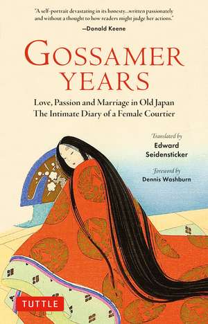 Gossamer Years: Love, Passion and Marriage in Old Japan - The Intimate Diary of a Female Courtier de Edward G. Seidensticker