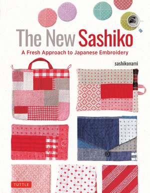 The New Sashiko: A Fresh Approach to Japanese Embroidery de sashikonami