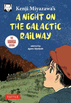 Kenji Miyazawa's A Night on the Galactic Railway: The Manga Edition de Kenji Miyazawa