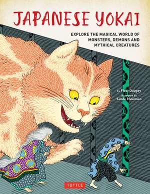 Japanese Yokai: Explore the Magical World of Monsters, Demons and Mythical Creatures de Fleur Daugey