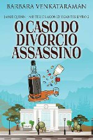 O Caso do Divórcio Assassino de Barbara Venkataraman