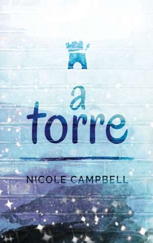 A Torre de Nicole Campbell