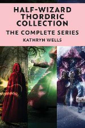 Half-Wizard Thordric Collection de Kathryn Wells