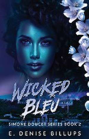 Wicked Bleu de E. Denise Billups