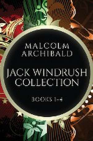 Jack Windrush Collection - Books 1-4 de Malcolm Archibald