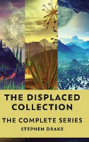The Displaced Collection de Stephen Drake