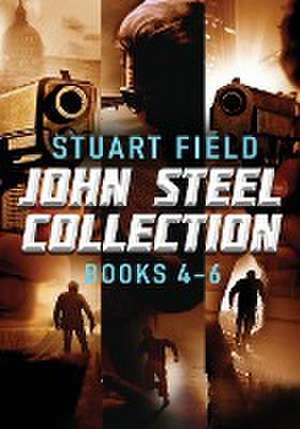 John Steel Collection - Books 4-6 de Stuart Field