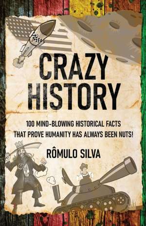 Crazy History de Rômulo Silva