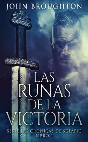 Las Runas de la Victoria de John Broughton