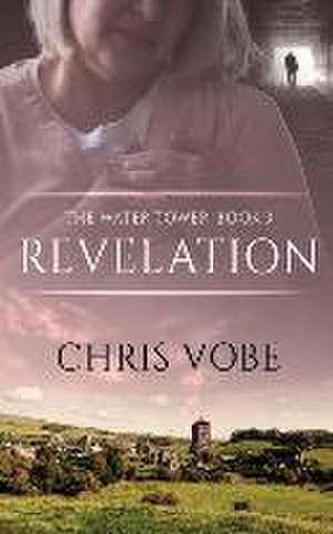 Revelation de Chris Vobe