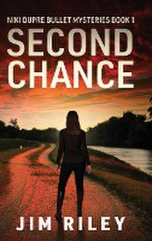 Second Chance de Jim Riley