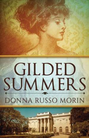 Gilded Summers de Donna Russo Morin