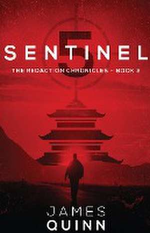 Sentinel Five de James Quinn