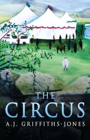 The Circus de A. J. Griffiths-Jones