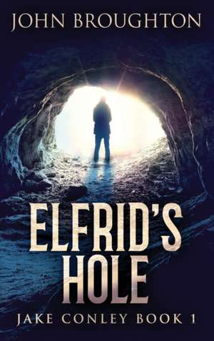Elfrid's Hole de John Broughton