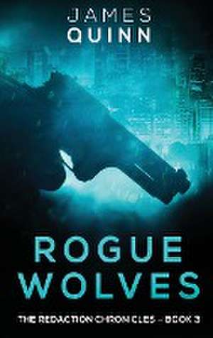 Rogue Wolves de James Quinn