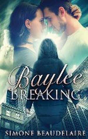Baylee Breaking de Simone Beaudelaire