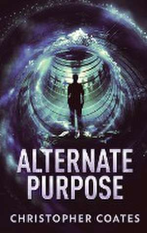 Alternate Purpose de Christopher Coates