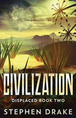 Civilization de Stephen Drake