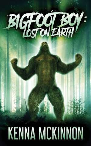 Bigfoot Boy de Kenna Mckinnon