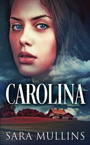 Carolina de Sara Mullins