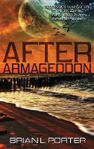 After Armageddon de Brian L. Porter