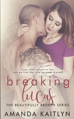 Breaking Lucas de Amanda Kaitlyn