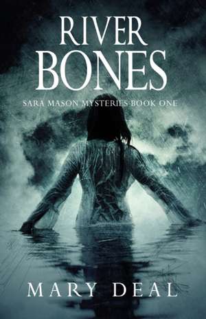 River Bones de Mary Deal