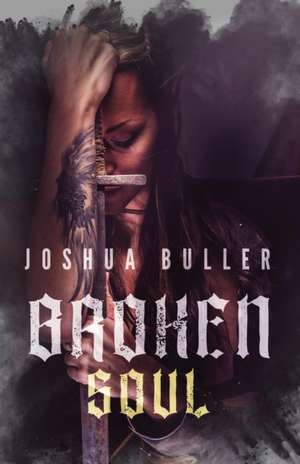 Broken Soul de Joshua Buller