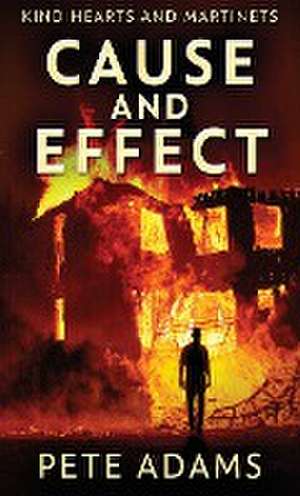 Cause And Effect de Pete Adams