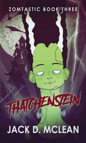Thatchenstein de Jack D. McLean