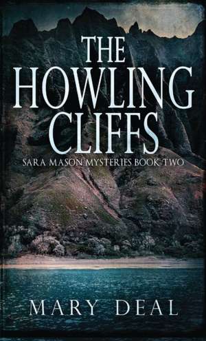 The Howling Cliffs de Mary Deal