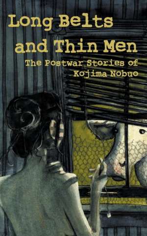 Long Belts and Thin Men de Nobuo Kojima