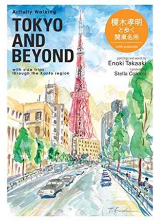 Artfully Walking TOKYO AND BEYOND de Enoki Takaaki