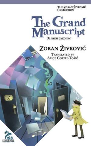 The Grand Manuscript de Zoran Zivkovic