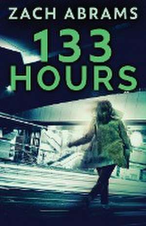 133 Hours de Zach Abrams