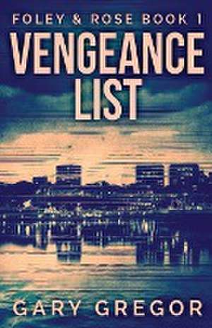 Vengeance List de Gary Gregor