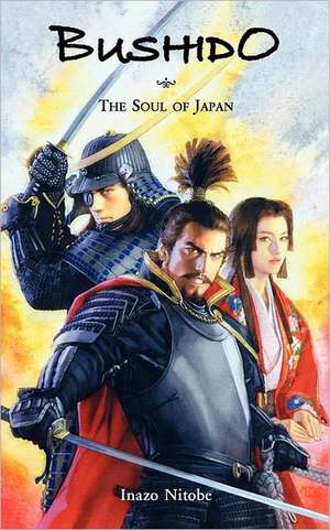 Bushido: The Soul of Japan de Inazo Nitobe