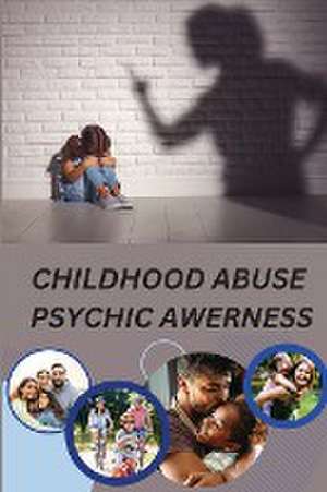 childhood abuse psychic awareness de Marjorie R. Reece