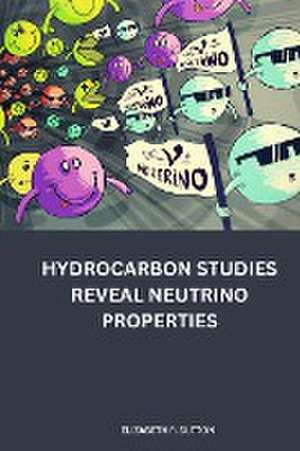 Hydrocarbon studies reveal neutrino properties de Elizabeth R. Sutton